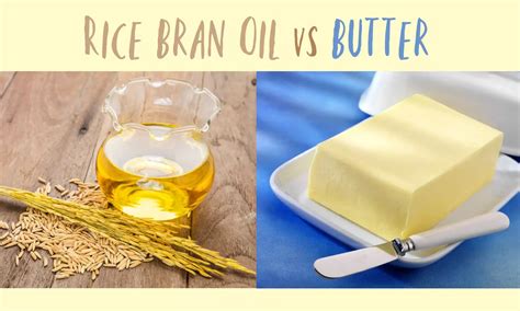 Rice Bran Oil Vs Butter The Ultimate Verdict The Coconut Mama