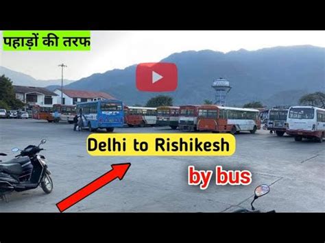 Delhi To Rishikesh By Bus 2023 YouTube