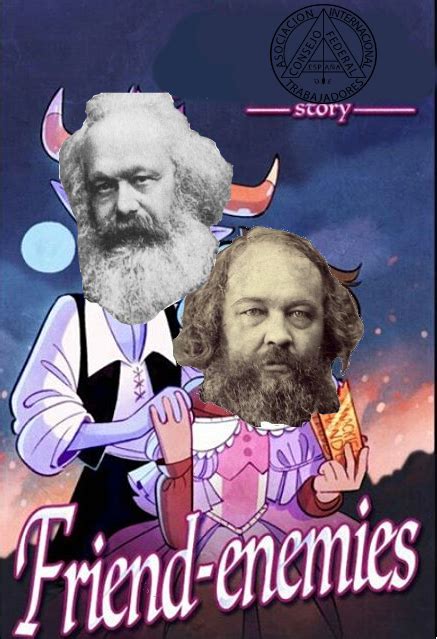 Marx And Bakunins Relationship Explained Rcompleteanarchy