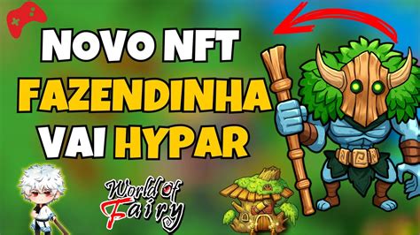 World Of Fairy Jogo Nft De Fazendinha Baixo Investimento Novo Nft