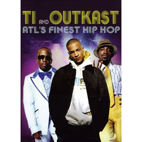 Atls Finest Hip Hop Ti And Outkast Dvd