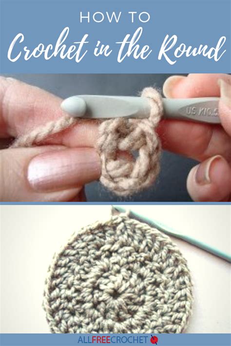 How To Crochet In The Round 6 Free Crochet Patterns Crochet For