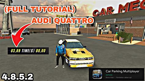 Full Tutorial Audi Quattro Sec Glitch Ffa Car Parking