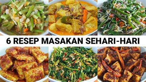 6 Resep Inspirasi Menu Masakan Rumahan Sehari Hari Selama 1 Minggu Youtube