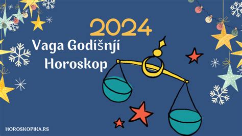 2024 Godišnji Horoskop Vaga Horoskopika