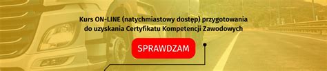 Kurs certyfikat kompetencji zawodowych przewoźnika transport