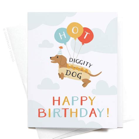 Hot Diggity Dog Weiner Birthday Card — Marrygrams