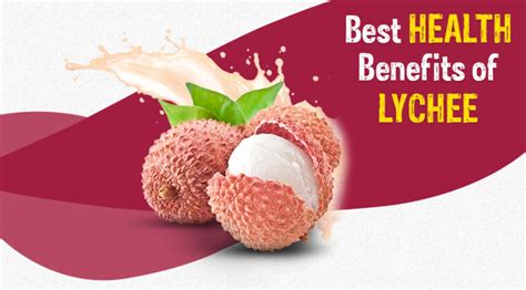 Best Health Benefits Of Lychee Syedlearns