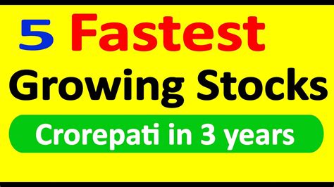 Fastest Growing Stocks These Stocks Can Make You Crorepati Best