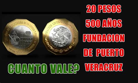 Moneda Pesos A Os Fundaci N De Veracruz Cuanto Vale Monedas