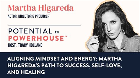 Martha Higareda's Path to Success, Self-Love, and Healing