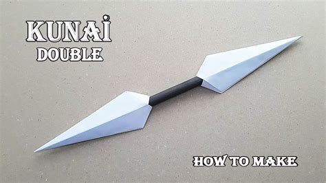 KaĞittan Double Kunaİ Yapimi How To Make A Paper Kunai Useful