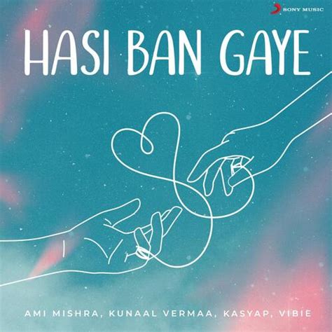 Hasi Ban Gaye - Song Download from Hasi Ban Gaye @ JioSaavn