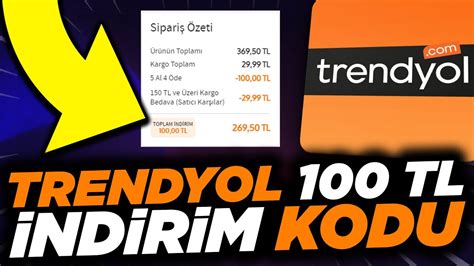 TRENYOL 100 TL İNDİRİM KODU ALMA YENİ KODLAR Trendyol İndirim Kodları