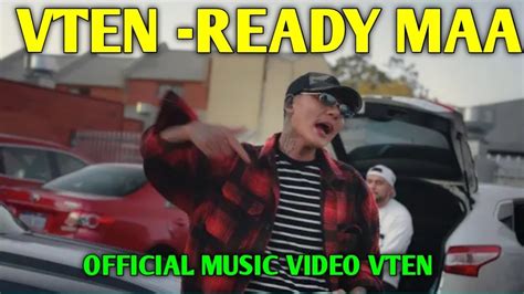 VTEN READY MAA OFFICIAL MUSIC VIDEO VTENOfficial Lo Fi