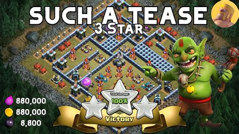 Such A Tease 3 Star Goblin Campaign Clash Of Clans YouTube