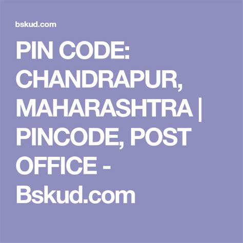 Pin Code Chandrapur Maharashtra Pincode Post Office