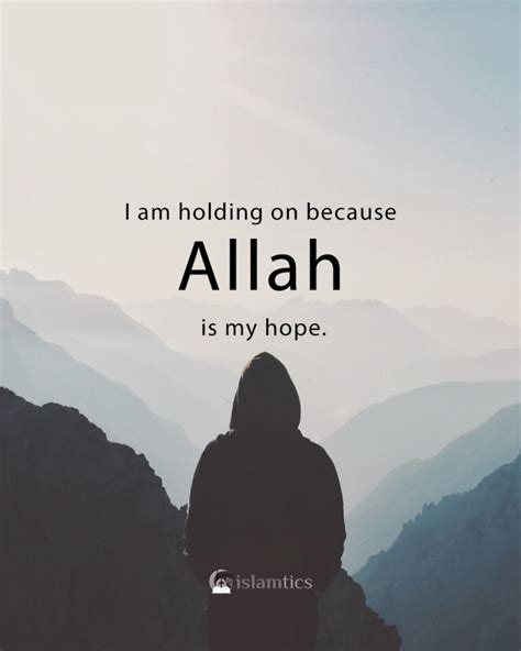 Best Allah Is My Only Hope Quotes With Images Islamtics