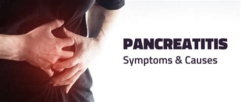 Pancreatitis: Understanding Symptoms & Causes