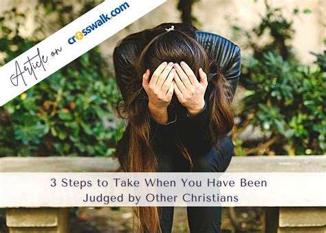 3 Steps To Take When You Have Been Judged By Other Christians