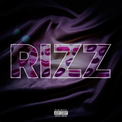 Rizz By Imjustdane J Why