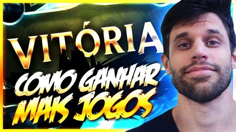 COMO GANHAR MAIS PARTIDAS NO LEAGUE OF LEGENDS YouTube