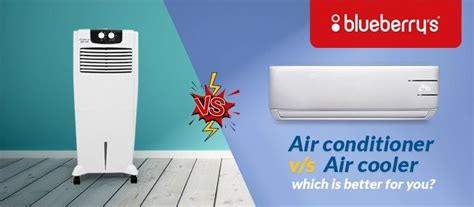 AC vs Cooler! Which is Better for You? | by blueberry's India | Medium