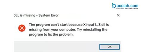 Cara Mengatasi Error Xinput1 3 Dll Bacolah