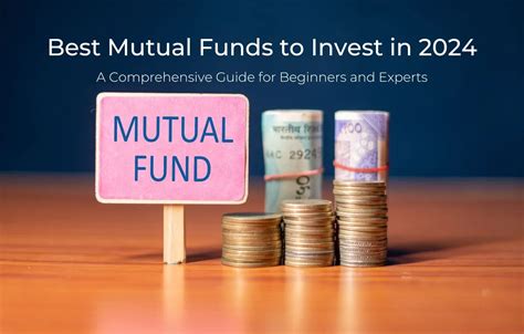 Best Mutual Funds To Invest In A Comprehensive Guide For