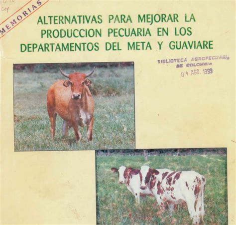 Memorias Alternativas Para Mejorar La Producción Pecuaria En Los