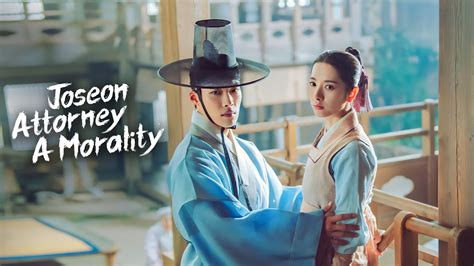 Joseon Attorney A Moralitykorean Dramas