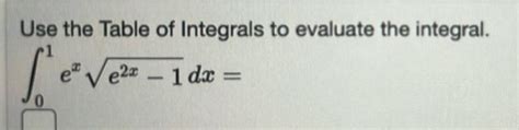 [answered] Use The Table Of Integrals To Evaluate The Integral 6 Eve2x