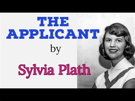 The Applicant By Sylvia Plath Youtube