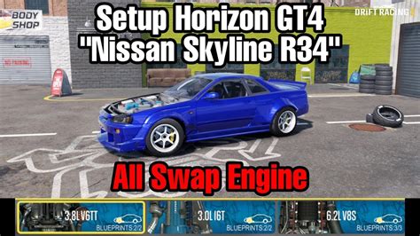 Setup Horizon GT4 Nissan Skyline R34 All Swap Engine CarX Drift