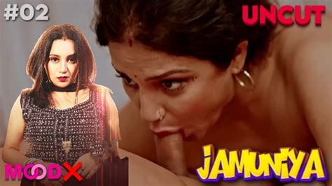 Watch Jamuniya S E Hindi Uncut Web Series Moodx On Hd