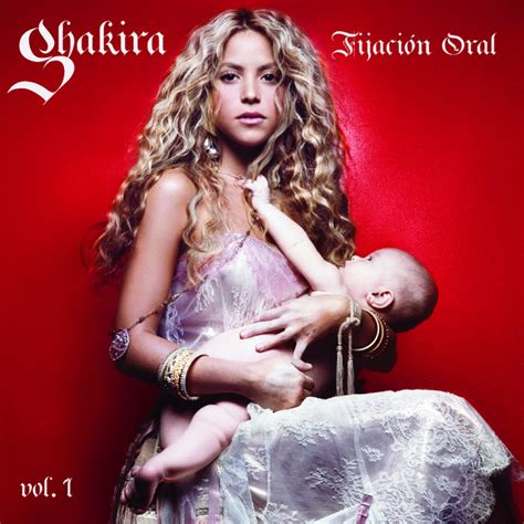 Fijaci N Oral Vol Album By Shakira Spotify