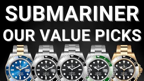 The Best Value For Money Rolex Submariner Youtube