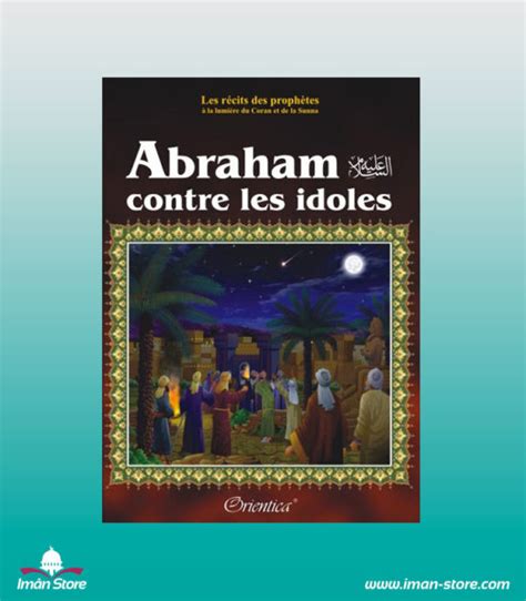 Les récits des prophètes à la lumière du Coran et de la Sunna