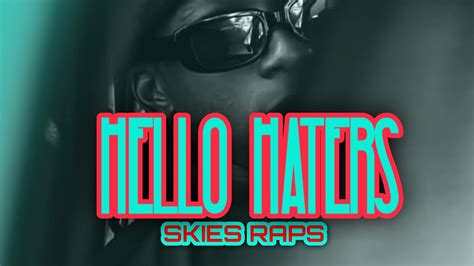 Skiesrxps Hello Haters Official Song Youtube