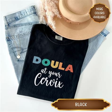 Comfort Colors Doula At Your Cervix Tee Doula At Your Cervix T Shirt