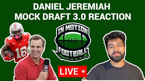 Daniel Jeremiah Mock Draft Reaction Interactive Live Stream Youtube