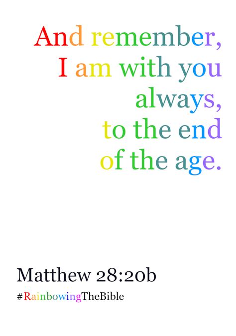 I Am With You Always Matthew 28 20b 🏳️‍🌈 ️ Rainbowingthebible R Openchristian