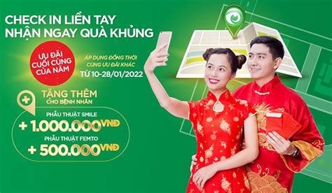 Ưu ĐÃi TẾt NguyÊn ĐÁn 2022 Checkin LiỀn Tay NhẬn Ngay QuÀ KhỦng