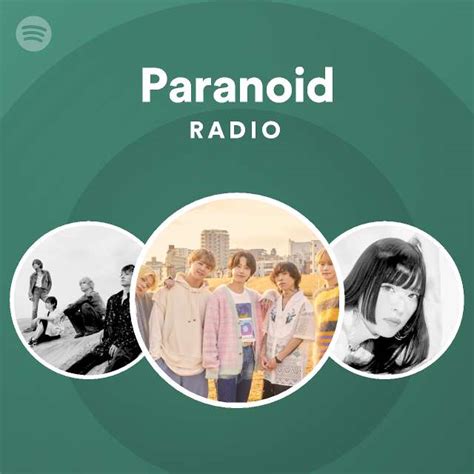 Paranoid Radio Playlist By Spotify Spotify