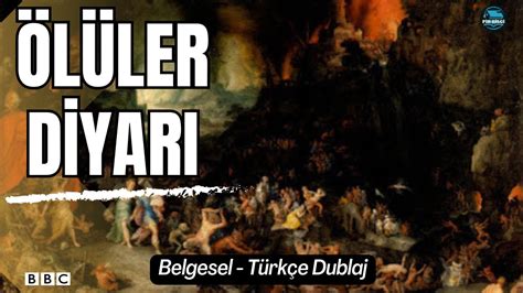 Ölüler Diyarı Underworld Korkutucu Efsaneler Belgesel Türkçe