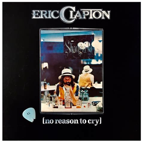 No reason to cry Eric Clapton アルバム