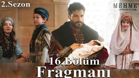 Mehmed Fetihler Sultan B L M Fragman Sezon Mehmed Fetihler