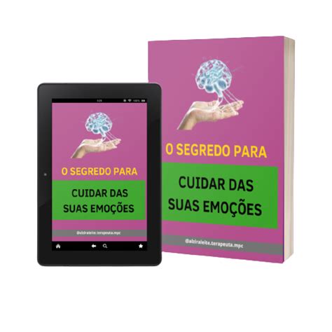 E book O segredo para cuidar das suas emoções Alzira Hotmart