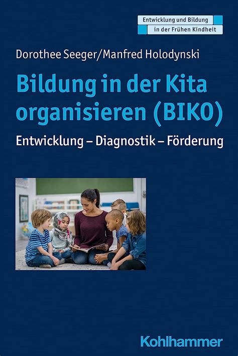 Bildung In Der Kita Organisieren BIKO Entwicklung Diagnostik