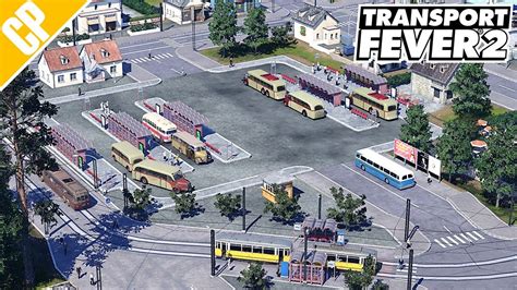 Transport Fever S F Kohle Brot Und Busbahnhof Lets Play